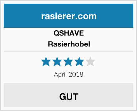 QSHAVE Rasierhobel Test
